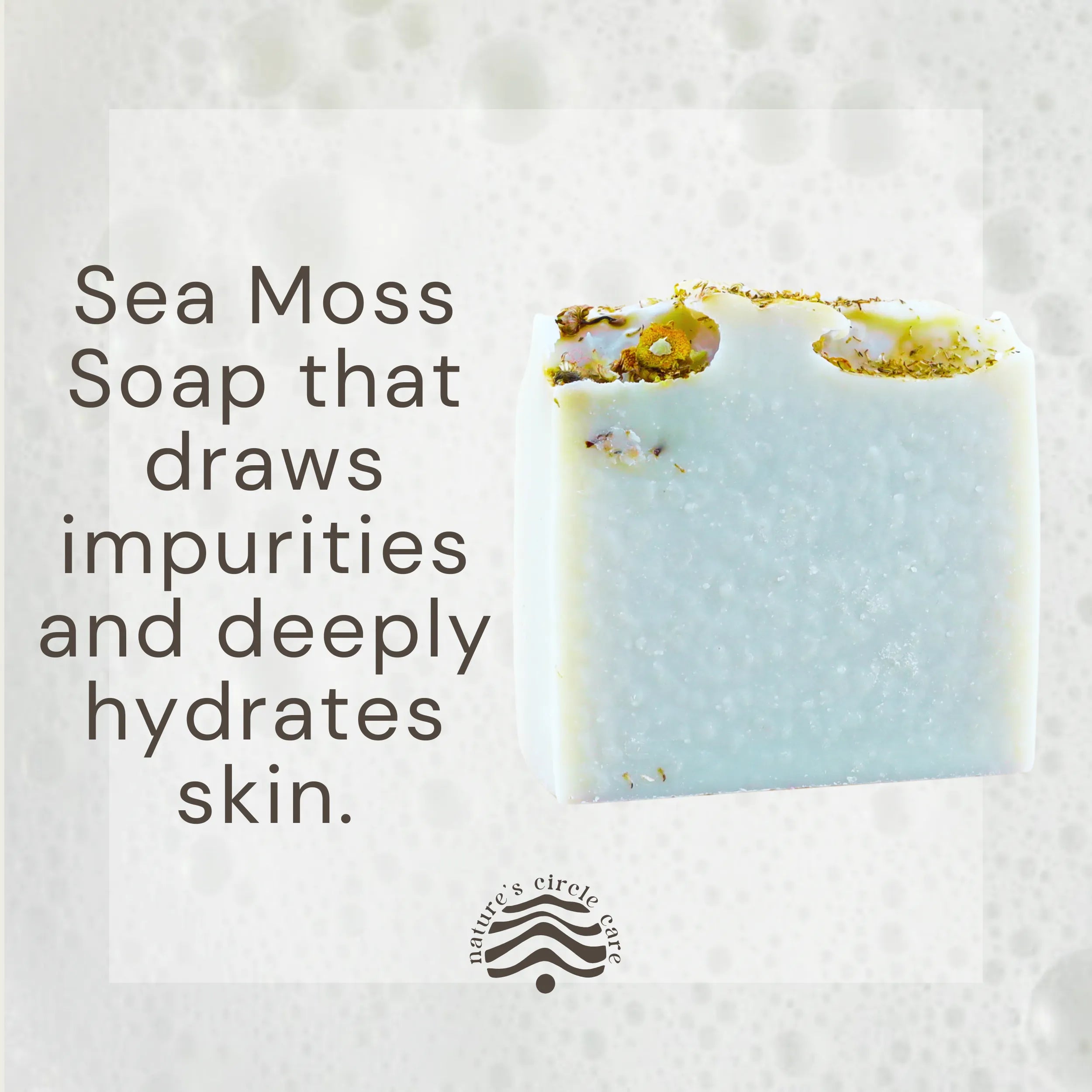 Nature's Circle Care's Sea Moss Soap, with it luxurious lather in the background. This soap draws impurities and deeply hydrates skin.